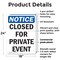 Signmission Closed For Private Event OSHA Notice Sign, Plastic, 18in W x 24in L, 2PK OS-2PACK-NS-P-1824-V-10676 - alternate 2
